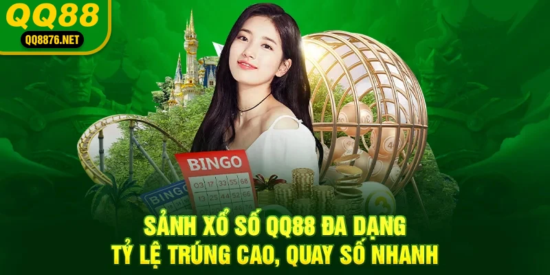 QQ88 | QQ88.COM Nhà Cái Uy Tín Bậc Nhất Thị Trường VN 37 Sảnh xổ số QQ88 đa dạng, tỷ lệ trúng cao, quay số nhanh