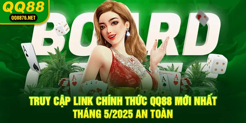 QQ88 | QQ88.COM Nhà Cái Uy Tín Bậc Nhất Thị Trường VN 35 Truy cập link chính thức qq88 mới nhất tháng 6/2025 an toàn